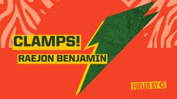 Raejon Benjamin's highlights clamps!