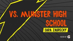 Sara Zabrecky's highlights VS. Munster High School
