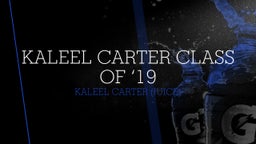Kaleel Carter class of ‘19