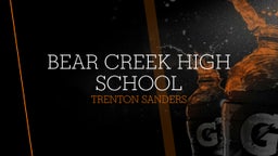 Trenton Sanders's highlights Bear Creek High School
