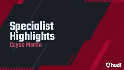 Specialist Highlights 