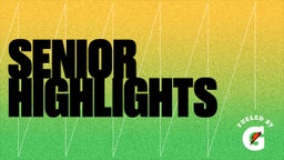 Senior Highlights