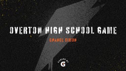 Chance Simon's highlights Overton High School Game