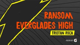 Tristan Roca's highlights Ransom Everglades High School