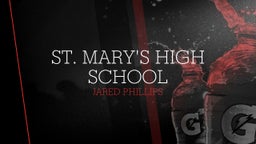 Jared Phillips's highlights St. Mary's High School