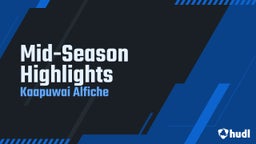 Mid-Season Highlights