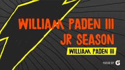 William Paden III jr season highlights