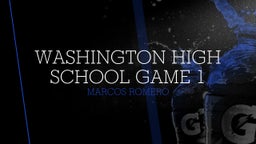 Marcos Romero's highlights Washington High School Game 1