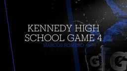 Marcos Romero's highlights Kennedy High School Game 4