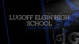 Curtis Thompson's highlights Lugoff Elgin High school