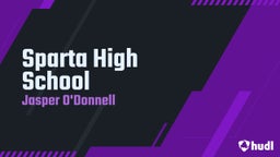 Jasper O'donnell's highlights Sparta High School