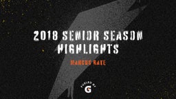 2018 Senior Season Highlights