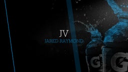 Jared Raymond's highlights JV