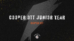 Cooper Ott Junior Year