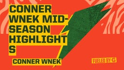 Conner Wnek Mid- Season Highlights