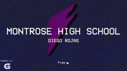 Diego Rojas's highlights Montrose High School