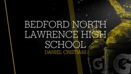 Daniel Cristiani's highlights Bedford North Lawrence High School