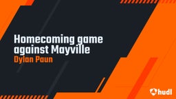 Dylan Paun's highlights Homecoming game against Mayville