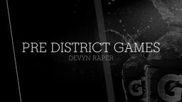 Pre District Games