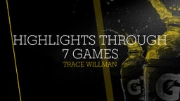 Highlights through 7 games