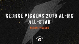 George Pickens 2019 AL-MS All-Star