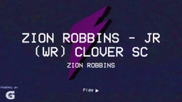 Zion Robbins - jr (wr) clover sc 