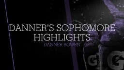 Danner's sophomore highlights