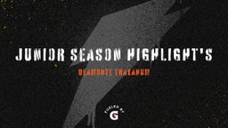 Junior Season Highlight's