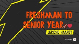 Freshman to Senior Year