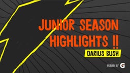 Junior Season Highlights !!