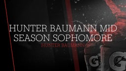 Hunter Baumann Mid Season Sophomore