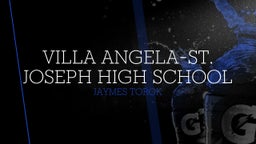 Jaymes Torok's highlights Villa Angela-St. Joseph High School