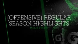  (Offensive) Regular Season Highlights