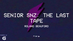 Senior Snz: The Last Tape