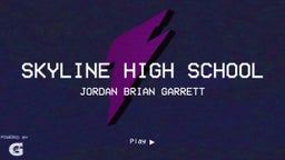 Jordan Brian garrett's highlights Skyline High School