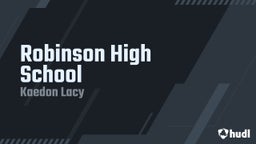 Kaedon Lacy's highlights Robinson High School