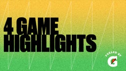 4 Game Highlights 