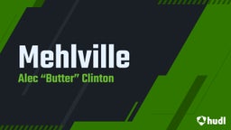 Alec “butter” clinton's highlights Mehlville