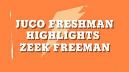 Juco Freshman Highlights 