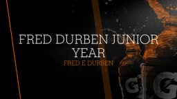 Fred Durben Junior Year