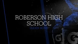 Jaiden Bond's highlights Roberson High School