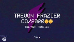 Trevon Frazier CO/2020????
