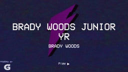 Brady Woods Junior Yr