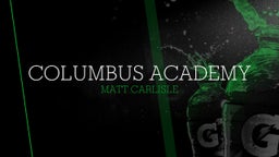 Matt Carlisle's highlights Columbus Academy