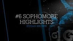 #6 Sophomore Highlights 