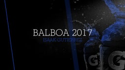 Isaak Gutierrez's highlights Balboa 2017