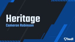 Cameron Robinson's highlights Heritage