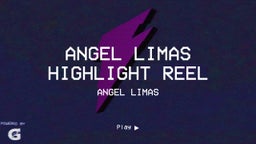 Angel Limas Highlight Reel