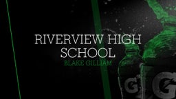 Blake Gilliam's highlights Riverview High School