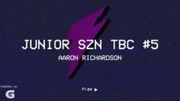 Junior SZN Tbc #5
